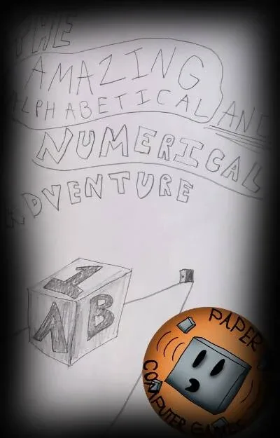 Cover for The Amazing Alphabetical And Numerical Adventure