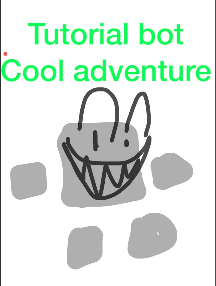 Cover for Tutorial bot fun adventure